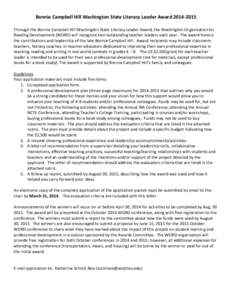 Bonnie Campbell Hill Washington State Literacy Leader Award[removed]Leader Award Through the Bonnie Campbell Hill Washington State Literacy Leader Award, the Washington Organization for Reading Development (WORD) will 