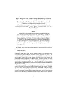 Text Regression with Unequal Penalty Factors ZhendongZhao1,2 N ataliyaSokolovska1 M arkJohnson1 (1)Department of Computer Science, Macquarie University (2) The Capital Markets Cooperative Research Centre (CMCRC), Sydney,