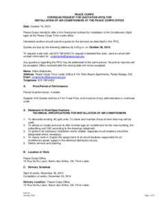 PEACE CORPS OVERSEAS REQUEST FOR QUOTATION (RFQ) FOR INSTALLATION OF AIR CONDITIONERS AT THE PEACE CORPS OFFICE Date: October 16, 2014 Peace Corps intends to offer a firm-fixed price contract for installation of Air Cond