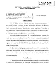 FINAL ORDER EFFECTIVE: [removed]BEFORE THE COMMISSIONER OF INSURANCE-12 OF THE STATE OF KANSAS  In the Matter of the Proposed Adoption