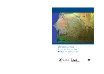 Remote sensing for index insurance International Fund for Agricultural Development Via Paolo di Dono, Rome, Italy Tel: +Fax: +E-mail: 