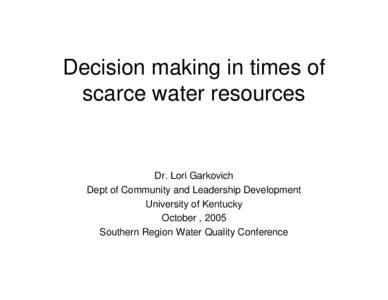 Decision making in times of scarce water resources