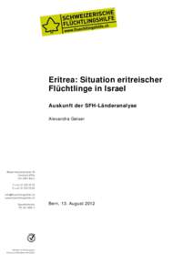 Eritrea: Situation eritreischer Flüchtlinge in Israel Auskunft der SFH-Länderanalyse Alexandra Geiser  Bern, 13. August 2012