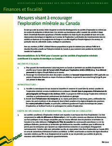 A SSOCIATION C A NADI E N N E DE S PROSPECTE U RS ET E NTR E PR E N E U RS  Finances et fiscalité Mesures visant à encourager l’exploration minérale au Canada En tant que volet du secteur minier chargé de la recher