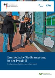 Energetische Stadtsanierung in der Praxis II Erste Ergebnisse der Begleitforschung und gute Beispiele Impressum Herausgeber