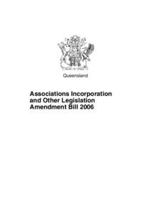 Queensland  Associations Incorporation and Other Legislation Amendment Bill 2006