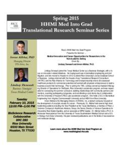 Spring 2015 HHMI Med Into Grad Translational Research Seminar Series Imran Alibhai, PhD Managing Director
