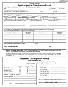 Print Form STATE OF NEBRASKA Application for Chemigation Permit Please Type or Print Clearly