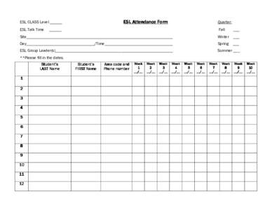 ESL Attendance Form  ESL CLASS Level ______ ESL Talk Time  Quarter: