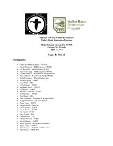 National Fish and Wildlife Foundation Walker Basin Restoration Program Model Seminar convened by NFWF Carson City, Nevada April 17, 2012