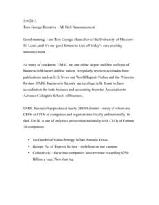 Missouri / University of Missouri–St. Louis / Academia / Education in the United States / Coalition of Urban and Metropolitan Universities / Anheuser-Busch / Richard Nixon / Jay Nixon / Chief financial officer / Association of Public and Land-Grant Universities / North Central Association of Colleges and Schools / University of Missouri System