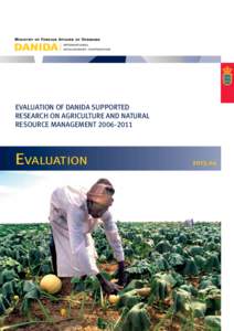 EVALUATION OF DANIDA SUPPORTED RESEARCH ON AGRICULTURE AND NATURAL RESOURCE MANAGEMENTEVALUATION