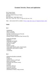 Economic Networks: Theory and Applications  Prof. Giorgio Fagiolo Institute of Economics Sant’Anna School of Advanced Studies Pisa (Italy)