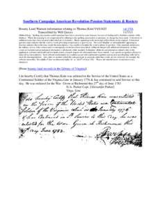 Southern Campaign American Revolution Pension Statements & Rosters Bounty Land Warrant information relating to Thomas Kein VAS1025 Transcribed by Will Graves vsl 1VA[removed]