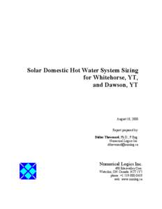 Solar Domestic Hot Water System Sizing for Whitehorse, YT, and Dawson, YT August 18, 2008