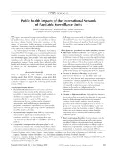 .  CPSP HigHligHtS Public health impacts of the International Network of Paediatric Surveillance Units