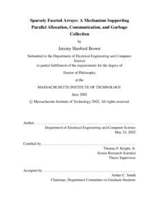 Sparsely Faceted Arrays: A Mechanism Supporting Parallel Allocation, Communication, and Garbage Collection by  Jeremy Hanford Brown