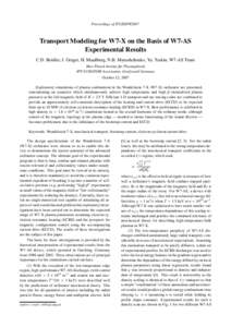 Proceedings of ITC/ISHW2007  Transport Modeling for W7-X on the Basis of W7-AS Experimental Results C.D. Beidler, J. Geiger, H. Maaßberg, N.B. Marushchenko, Yu. Turkin, W7-AS Team Max-Planck Institut f¨ur Plasmaphysik