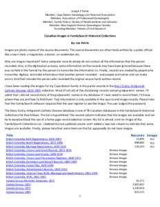 Joseph F Petrie Member, Cape Breton Genealogy and Historical Association Member, Association of Professional Genealogists Member, Family History Society of Newfoundland and Labrador Member, New England Historic Genealogi