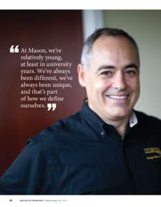 “  At Mason, we’re relatively young, at least in university years. We’ve always