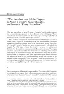 PETER VAN INWAGEN  “Who Sees Not that All the Dispute is About a Word?”: Some Thoughts on Bennett’s “Proxy ‘Actualism’” this note is a defense of alvin plantinga’s “actualist” modal ontology against