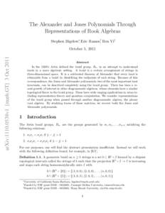 The Alexander and Jones Polynomials Through Representations of Rook Algebras Stephen Bigelow∗, Eric Ramos†, Ren Yi‡ arXiv:1110.0538v1 [math.GT] 3 Oct 2011