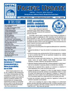 Pacific Update DBTAC - Pacific ADA Center Serving Arizona, California, Hawaii, Nevada & the Pacific Basin[removed]4232 • www.adapacific.org