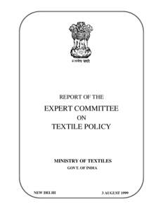 REPORT OF THE  EXPERT COMMITTEE ON  TEXTILE POLICY