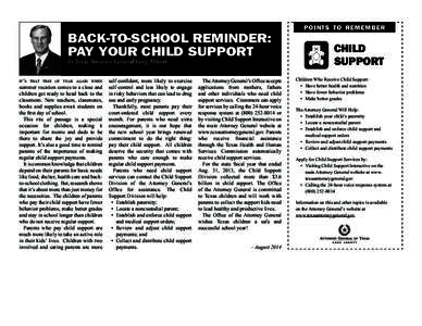 BACK-TO-SCHOOL REMINDER: PAY YOUR CHILD SUPPORT by Texas Attorney General Greg Abbott it’s that time of year again when  summer vacation comes to a close and