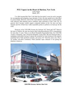 PCE Vapors in the Heart of Harlem, New York Lenny Siegel March, 2011 I’ve often asserted that New York State has the nation’s most pro-active program for investigating and mitigating vapor intrusion. In fact, the sta