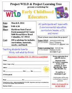 Project WILD & Project Learning Tree present a workshop for Early Childhood Educators Date: