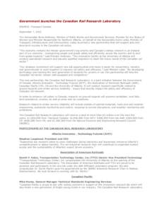 Government launches the Canadian Rail Research Laboratory SOURCE: Transport Canada September 7, 2012 The Honourable Rona Ambrose, Minister of Public Works and Government Services, Minister for the Status of Women and Min
