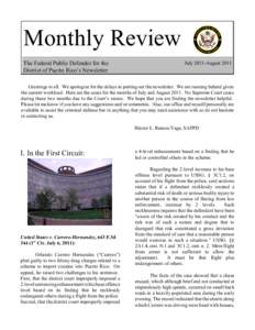 Monthly Review The Federal Public Defender for the District of Puerto Rico’s Newsletter July 2011-August 2011