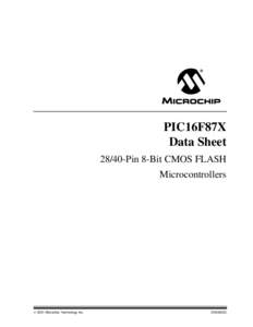 PIC16F87X Data Sheet[removed]Pin 8-Bit CMOS FLASH Microcontrollers   2001 Microchip Technology Inc.