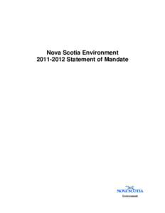 Nova Scotia Environment[removed]Statement of Mandate Table of Contents  Message from the Minister and Deputy Minister ....................................................1