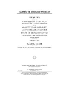 EXAMINING THE ENDANGERED SPECIES ACT HEARING BEFORE THE SUBCOMMITTEE ON ENERGY POLICY, HEALTH CARE AND ENTITLEMENTS