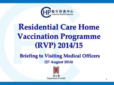 Residential Care Home Vaccination Programme (RVP[removed]Briefing to Visiting Medical Officers (27 August 2014)
