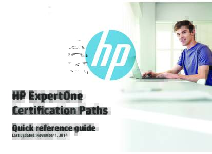 HP ExpertOne Certification Paths Quick reference guide Last updated: November 1, 2014  Table of contents