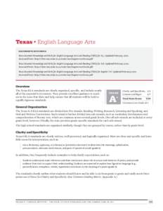 Texas • English Language Arts DOCUMENTS REVIEWED Texas Essential Knowledge and Skills for English Language Arts and Reading (TEKS) for K-5. Updated February[removed]Accessed from: http://ritter.tea.state.tx.us/rules/