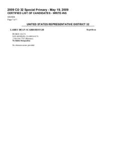 2009 CD 32 Special Primary - May 19, 2009 CERTIFIED LIST OF CANDIDATES - WRITE-INS[removed]Page 1 of 1  UNITED STATES REPRESENTATIVE DISTRICT 32