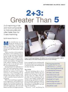 SEPTEMBER[removed]VOLUME 60 / ISSUE 9  2+3: Greater Than 5 2+3 machining of die