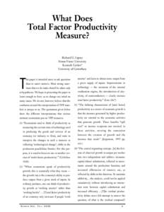 What Does Total Factor Productivity Measure? Richard G. Lipsey Simon Fraser University Kenneth Carlaw*