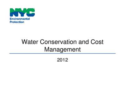 Water Conservation and Cost Management 2012 Important Concepts  Think about water/sewer costs as “Dollars Per Apartment Per Year”