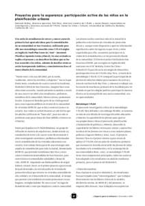 Proyec tos para la esperanza: par t icipación ac t iva de los niños en la plani f icación ur bana D e b o ra h M cKoy, d i re c to ra e j e cu t i va; S h i r l B u s s, d i re c to ra cre a t i va d e Y- P L A N; y J