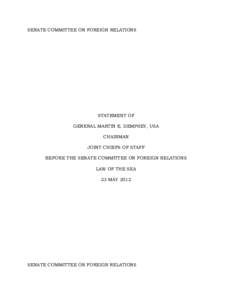 SENATE COMMITTEE ON FOREIGN RELATIONS  STATEMENT OF GENERAL MARTIN E. DEMPSEY, USA CHAIRMAN JOINT CHIEFS OF STAFF