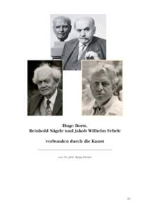 Hugo Borst, Reinhold Nägele und Jakob Wilhelm Fehrle verbunden durch die Kunst