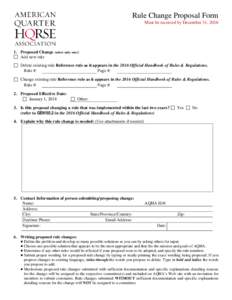 Rule Change Proposal Form Must be received by December 31, Proposed Change (select only one): Add new rule Delete existing rule Reference rule as it appears in the 2016 Official Handbook of Rules & Regulations.