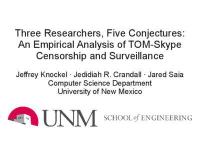 Three Researchers, Five Conjectures: An Empirical Analysis of TOM-Skype Censorship and Surveillance