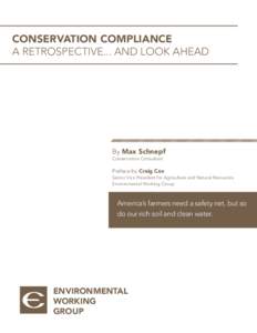 Conservation Compliance A retrospective... and look ahead By Max Schnepf Conservation Consultant