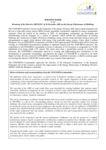 POSITION PAPER on the Recasting of the Directive[removed]EC of 16 December 2002 on the Energy Performance of Buildings The CONCERTO initiative focuses on the integration of the energy efficiency (EE) improvement techniqu